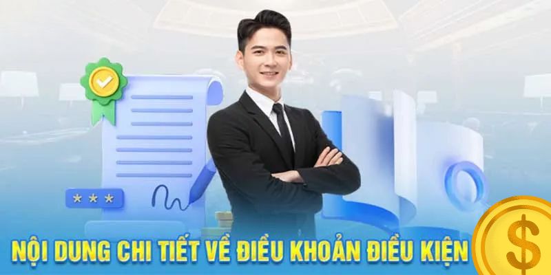 Các quy định cụ thể nhất trong điều khoản điều kiện tại nhà cái